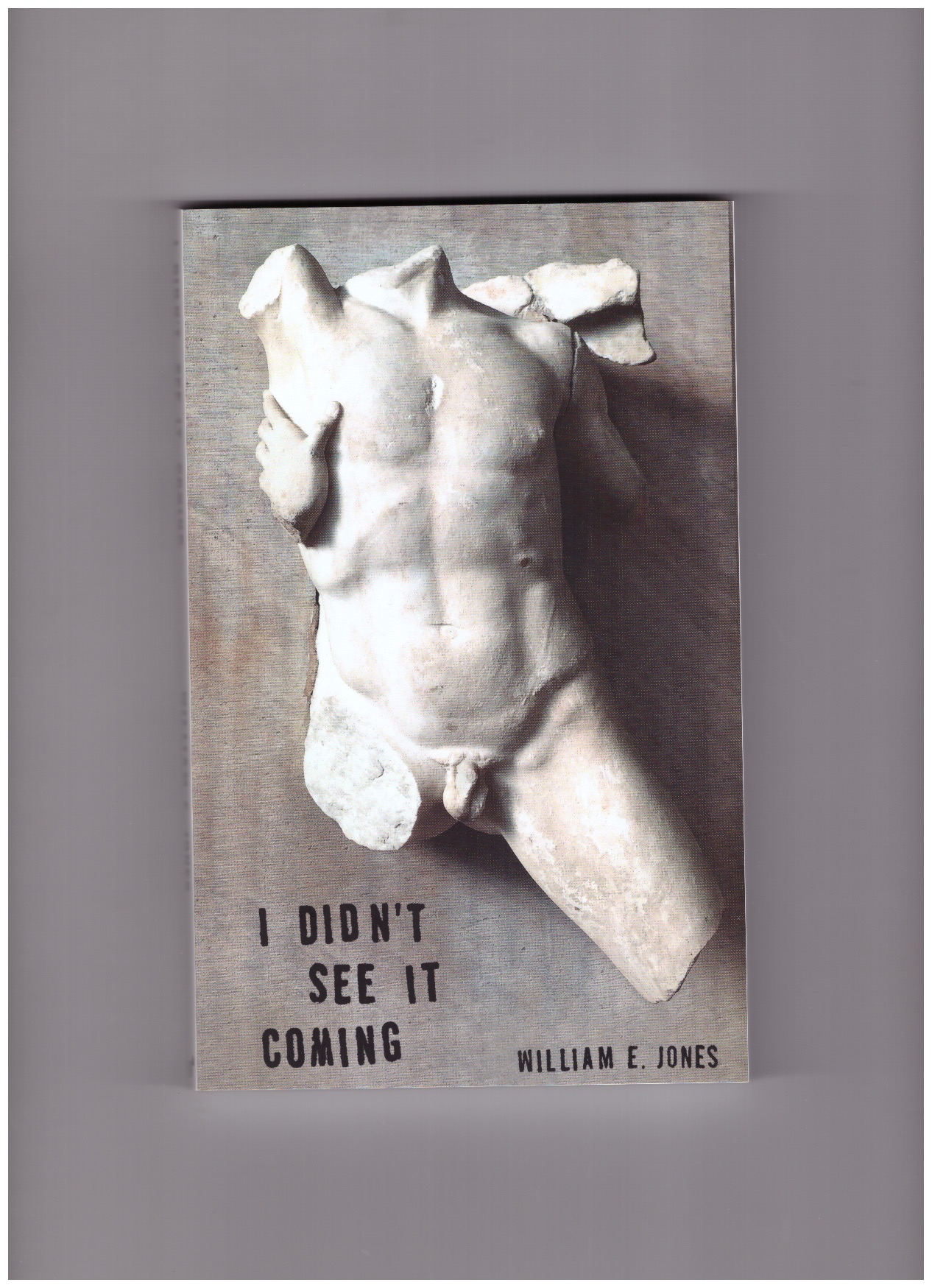 JONES, William E. - I Didn’t See It Coming